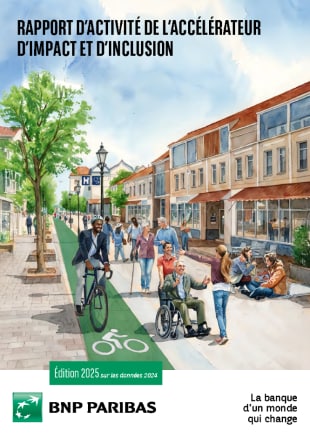 BNP Paribas Rapport d'activité de l'Accélérateur d'Impact et d'Inclusion 2025